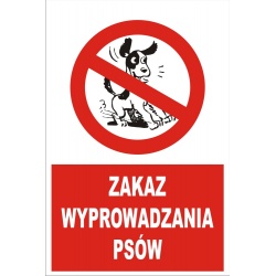 Tabliczka ostrzegawcza - Zakaz Wyprowadzania Psów <BR>20 x 30